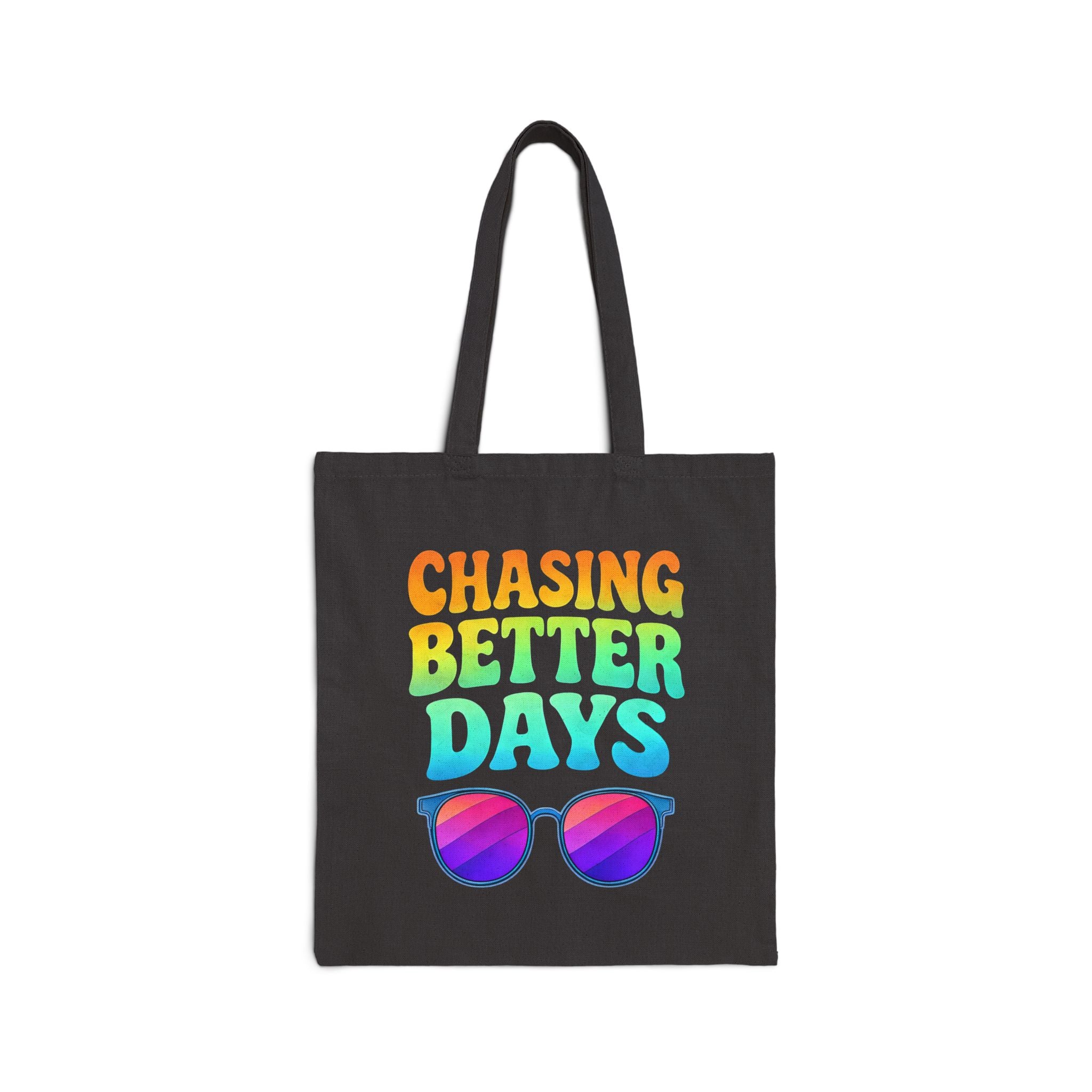 Chasing Better Days Tote Bag | Motivational Aesthetic Tote | Positive Mindset Bag | Trendy Inspirational Canvas Tote | Self Growth Gift
