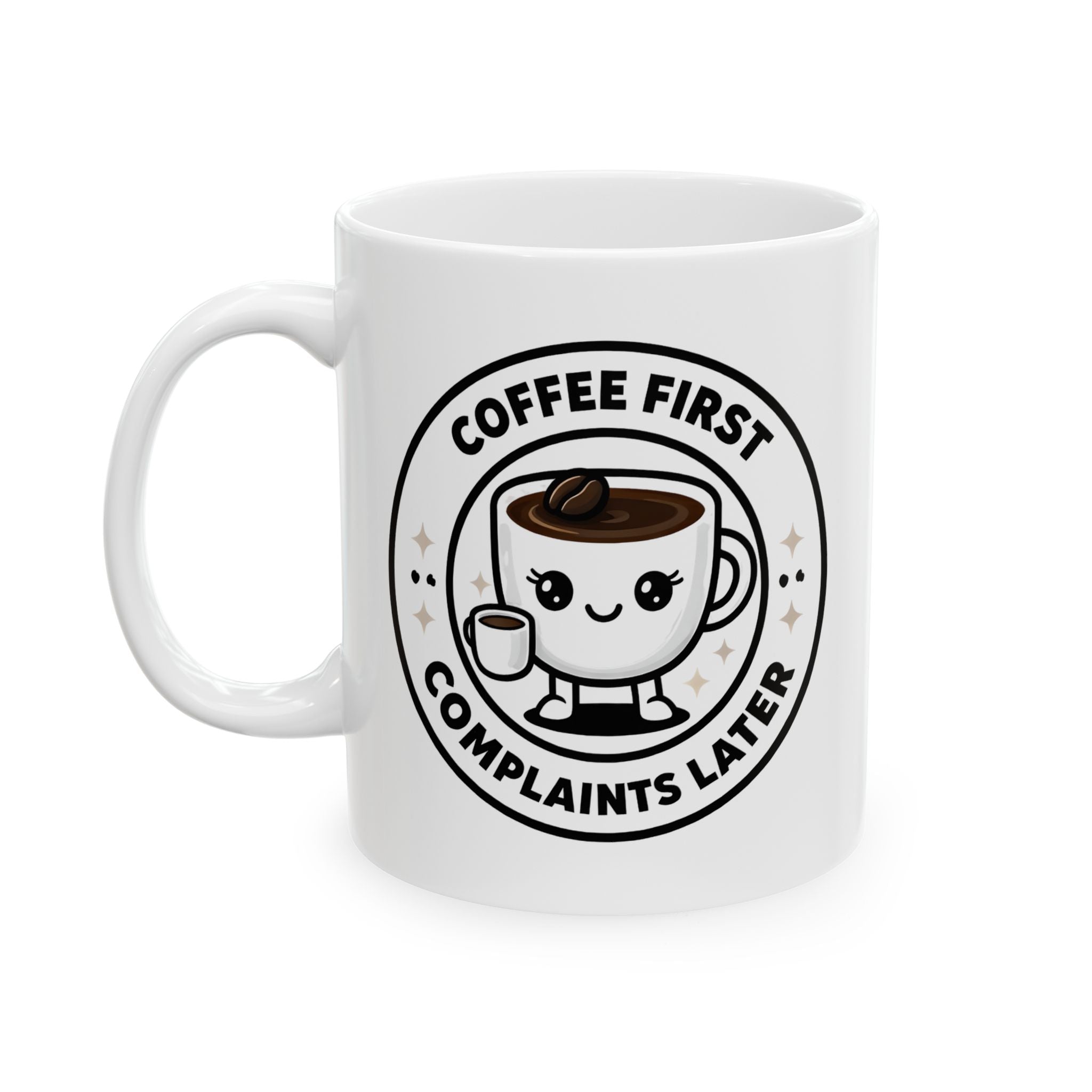 Coffee First, Complaints Later Mug | Funny Coffee Lover Gift, Cute Kawaii Coffee Cup Design, Morning Motivation Mug, Office Humor Cup