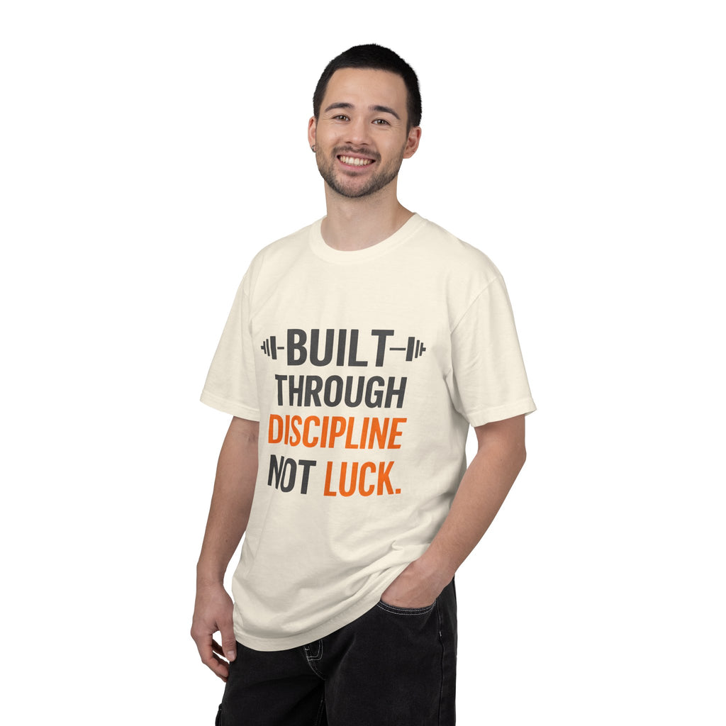 Built Through Discipline Not Luck Vintage Fitness Tee | Unisex Garment - Dyed