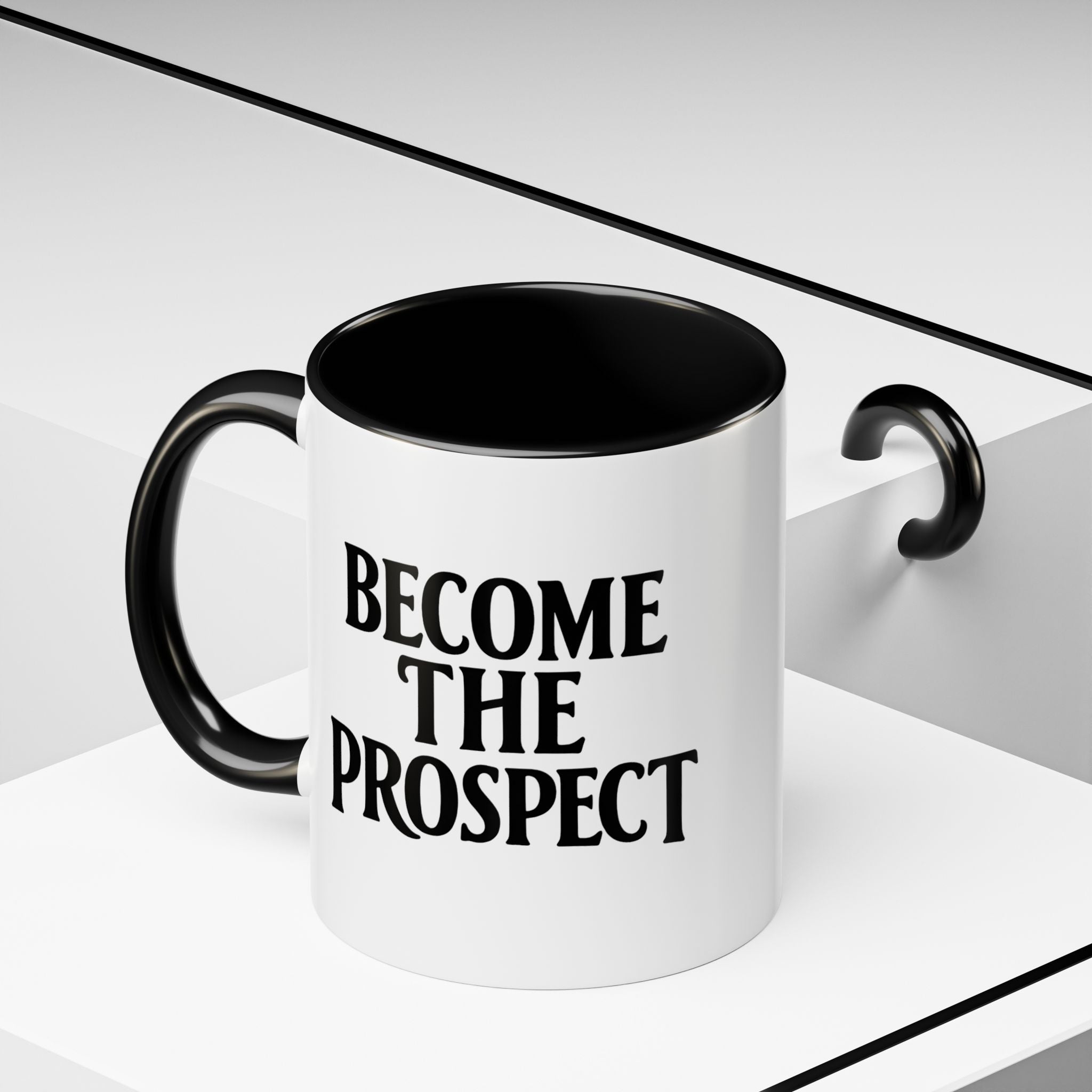 Become The Prospect Motivational Mug | Minimalist Success Coffee Cup | Inspiring Gift for Entrepreneurs & Daily Motivation (11 oz, 15 oz)