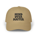 Mind Over Matter Dad Hat | Motivational Embroidered Cap, Minimalist Aesthetic Hat, Adjustable Cotton Baseball Cap, Gym & Lifestyle Gift