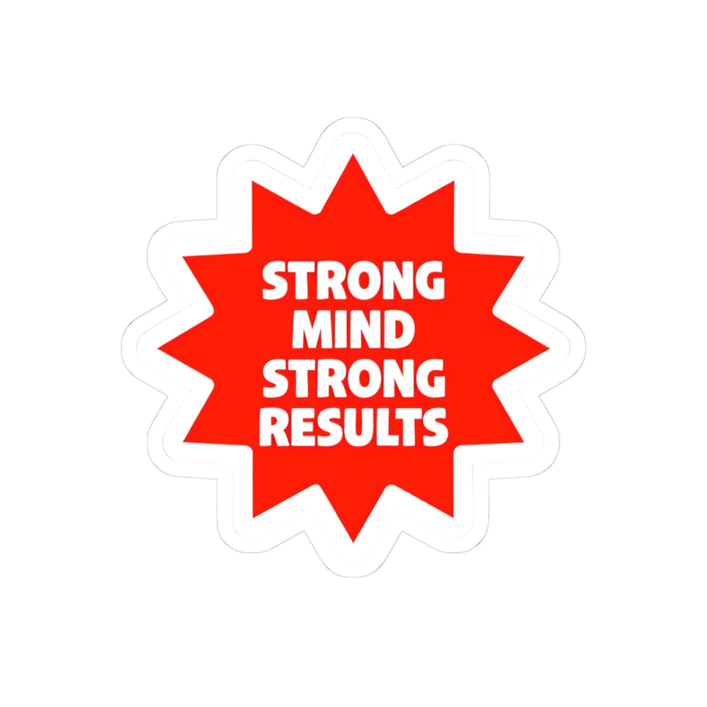 Strong Mind Strong Results Premium Kiss-Cut Sticker - Bold Red Starburst Design
