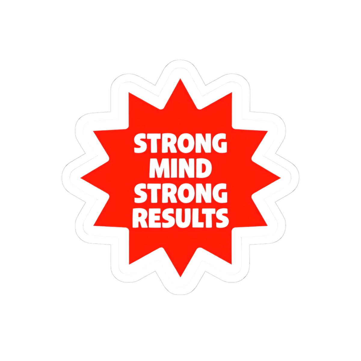 Strong Mind Strong Results Premium Kiss-Cut Sticker - Bold Red Starburst Design