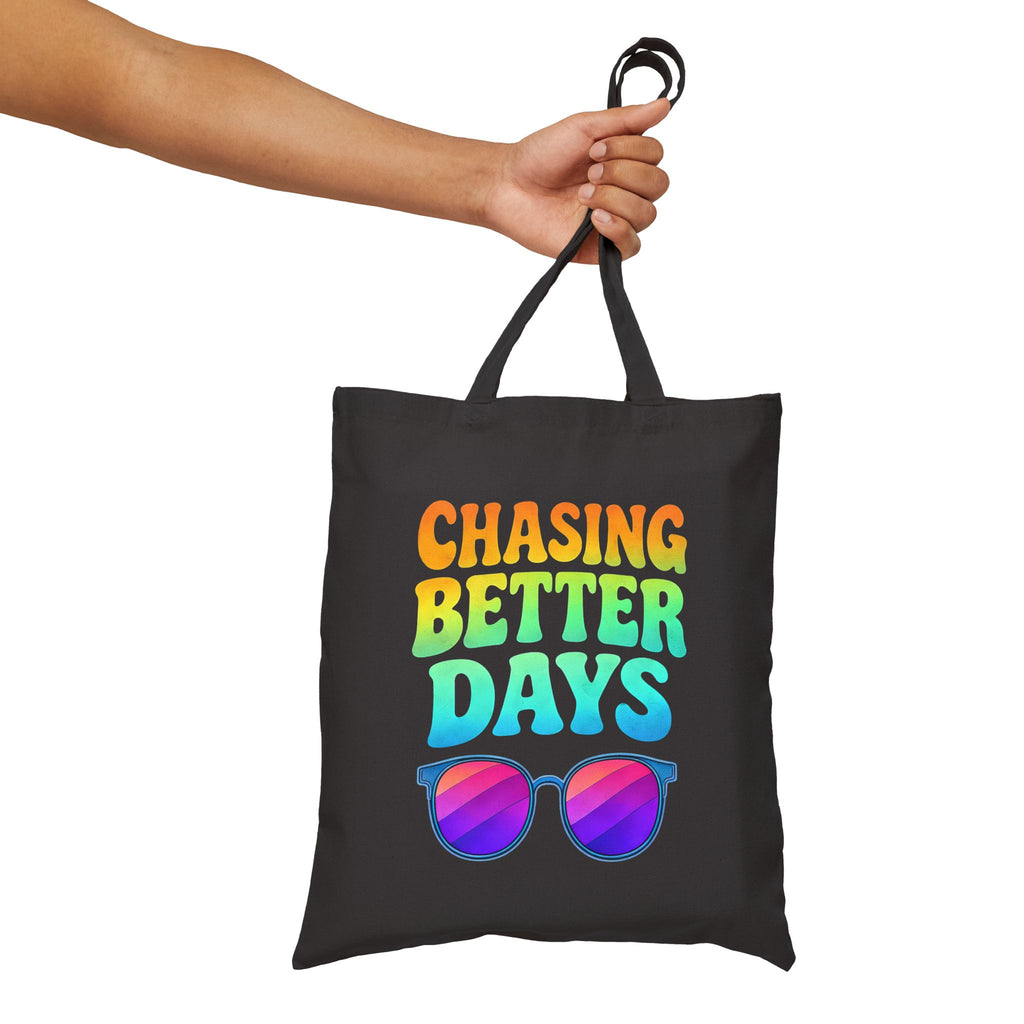 Chasing Better Days Tote Bag | Motivational Aesthetic Tote | Positive Mindset Bag | Trendy Inspirational Canvas Tote | Self Growth Gift