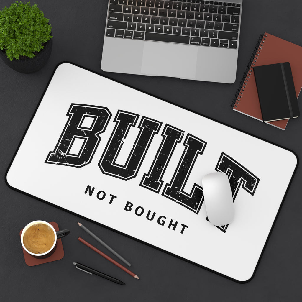 Built Not Bought Desk Mat – Motivational Gym Mouse Pad | Aesthetic Workspace & Gaming Setup Mat