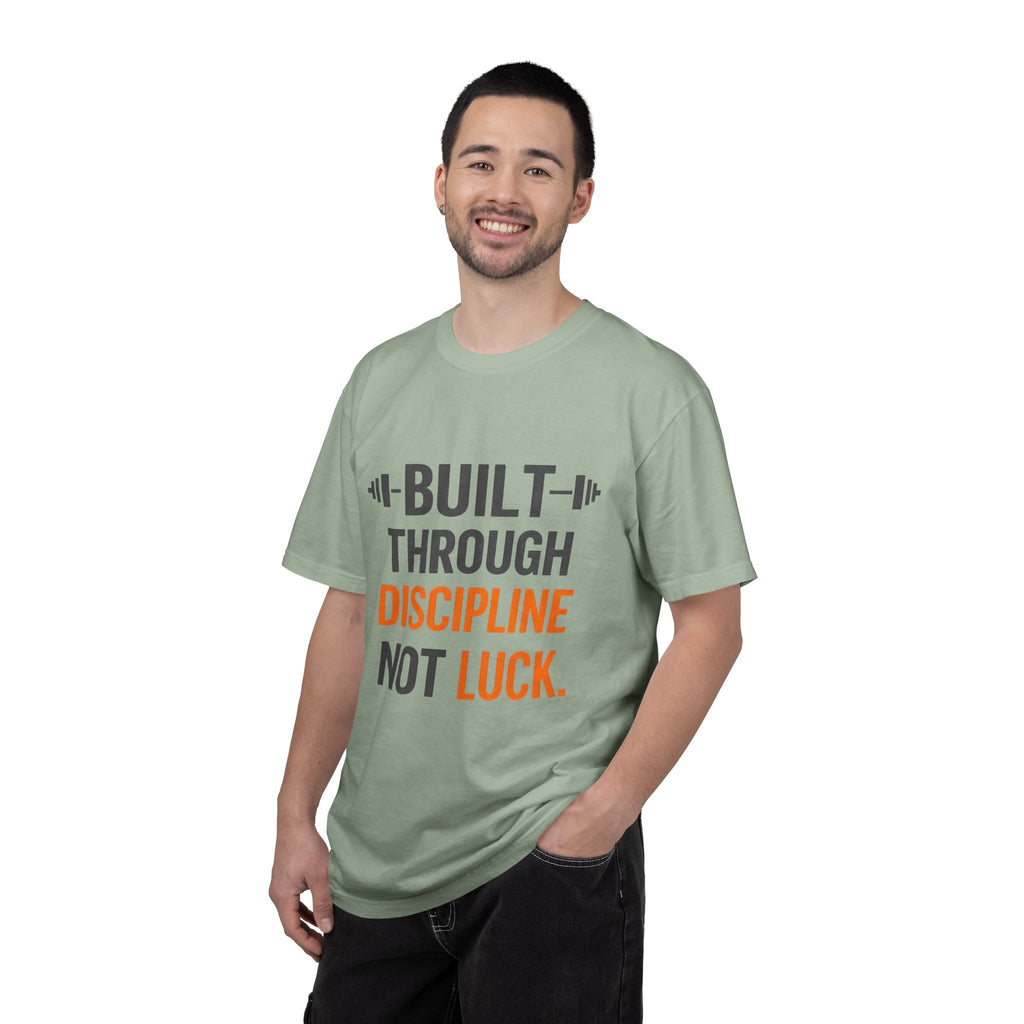 Built Through Discipline Not Luck Vintage Fitness Tee | Unisex Garment - Dyed