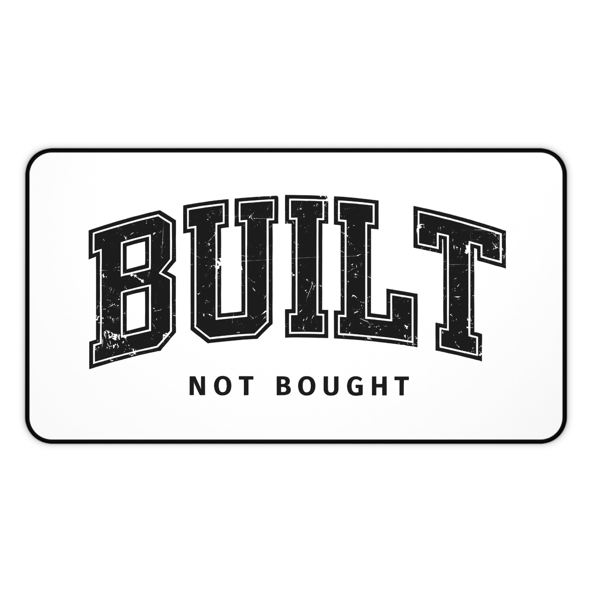 Built Not Bought Desk Mat – Motivational Gym Mouse Pad | Aesthetic Workspace & Gaming Setup Mat