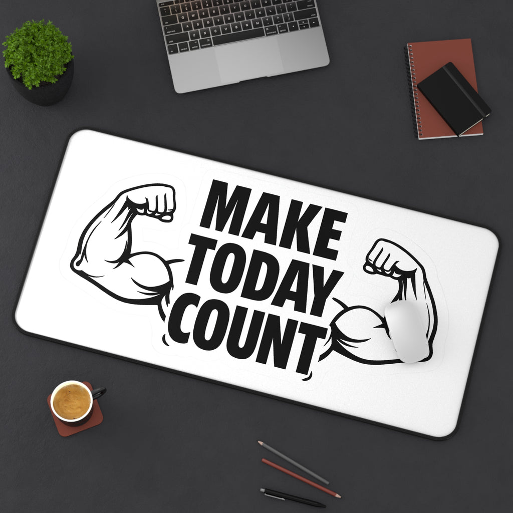 Make Today Count Motivational Desk Mat - Gym Lover Aesthetic Mousepad - Large Neoprene Office Decor