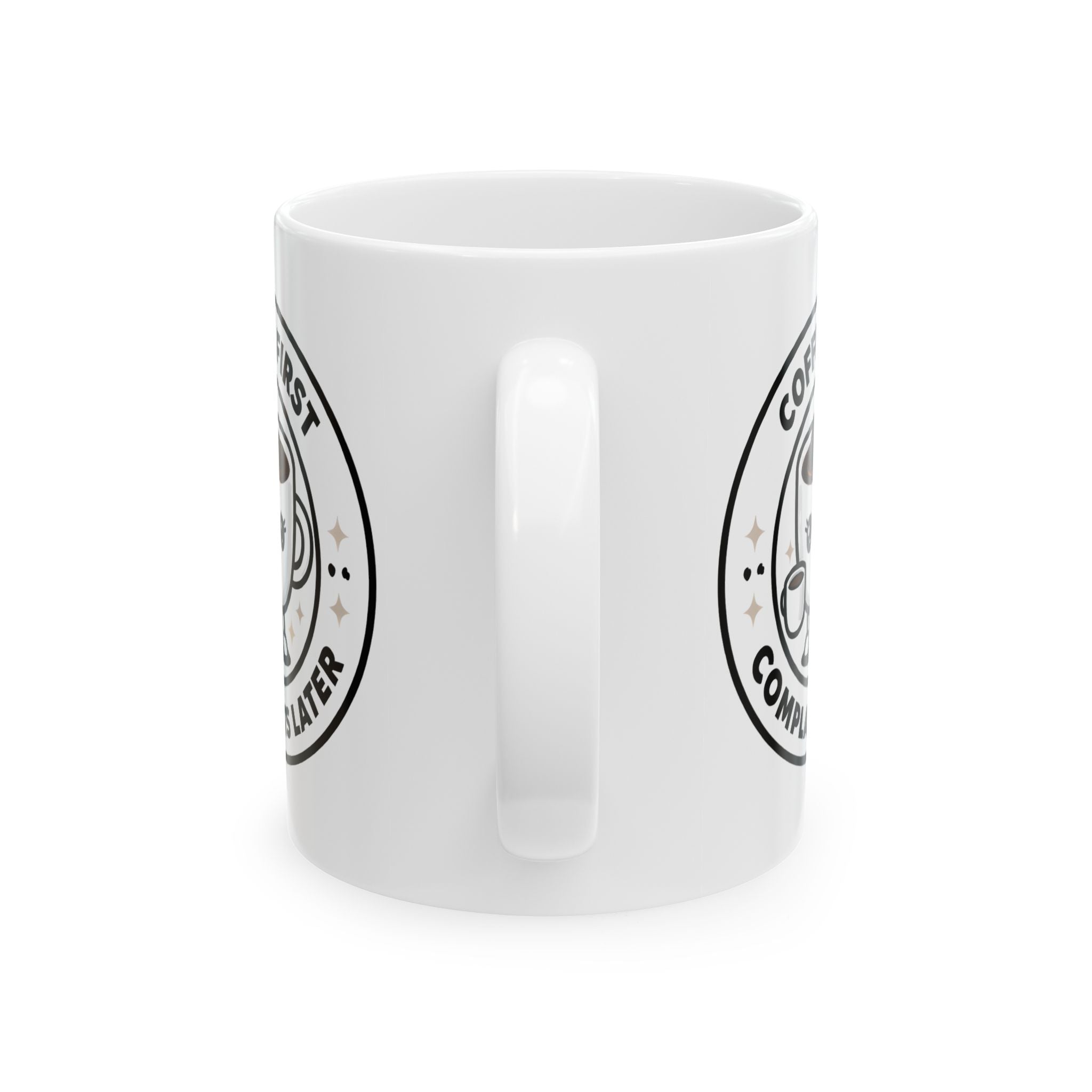 Coffee First, Complaints Later Mug | Funny Coffee Lover Gift, Cute Kawaii Coffee Cup Design, Morning Motivation Mug, Office Humor Cup