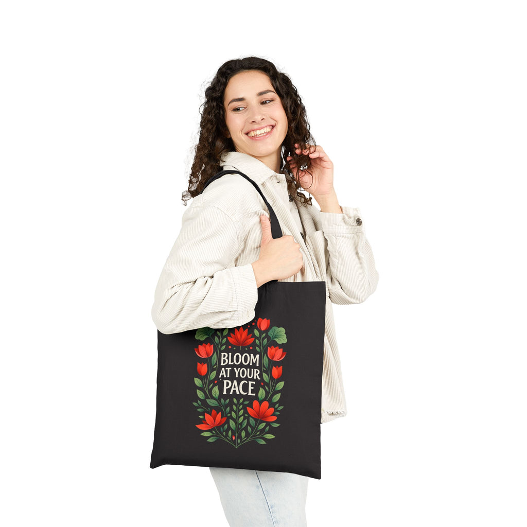 Bloom At Your Pace Tote Bag - Floral Aesthetic Canvas Tote, Motivational Growth Quote Bag, Cute Everyday Eco-Friendly Shopper