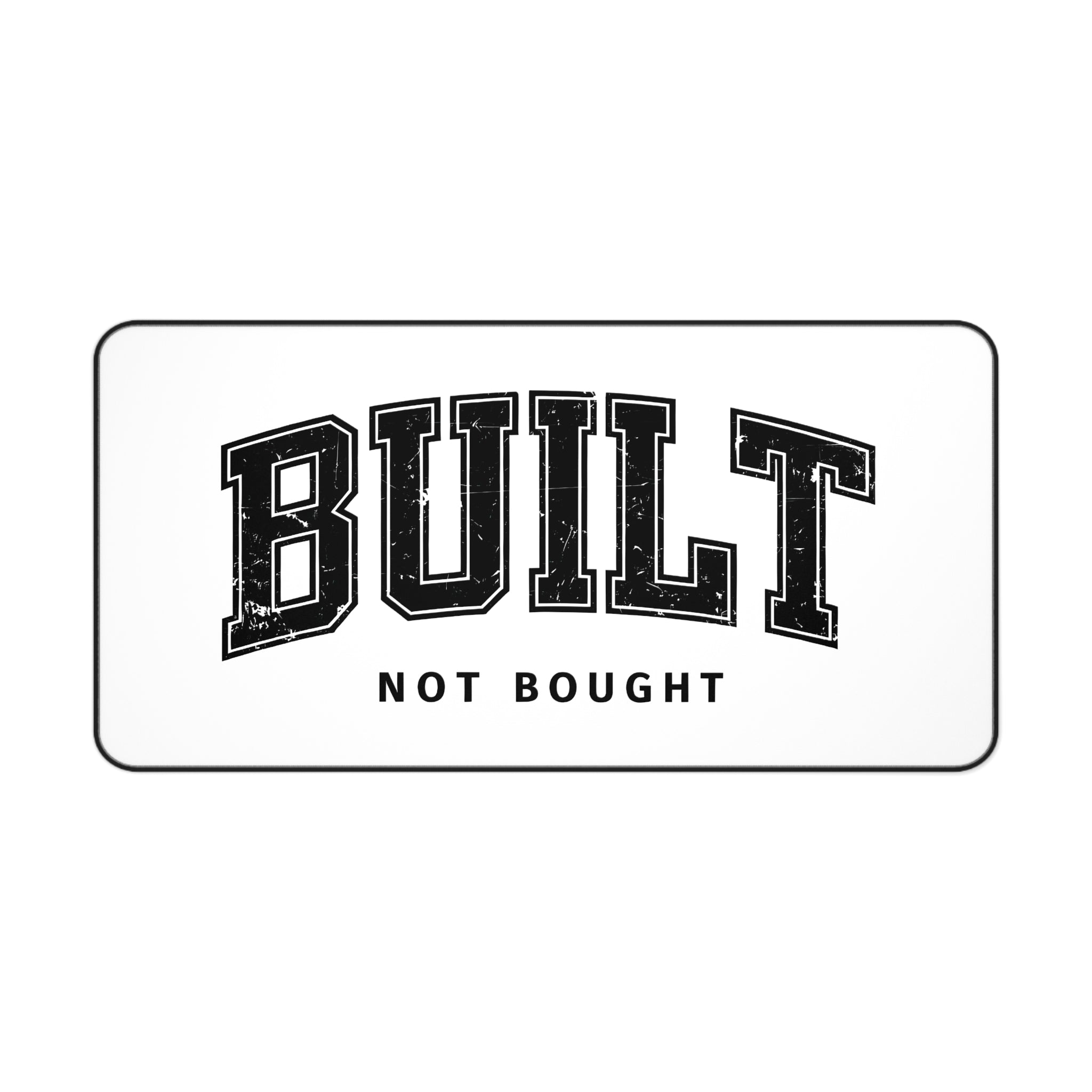 Built Not Bought Desk Mat – Motivational Gym Mouse Pad | Aesthetic Workspace & Gaming Setup Mat