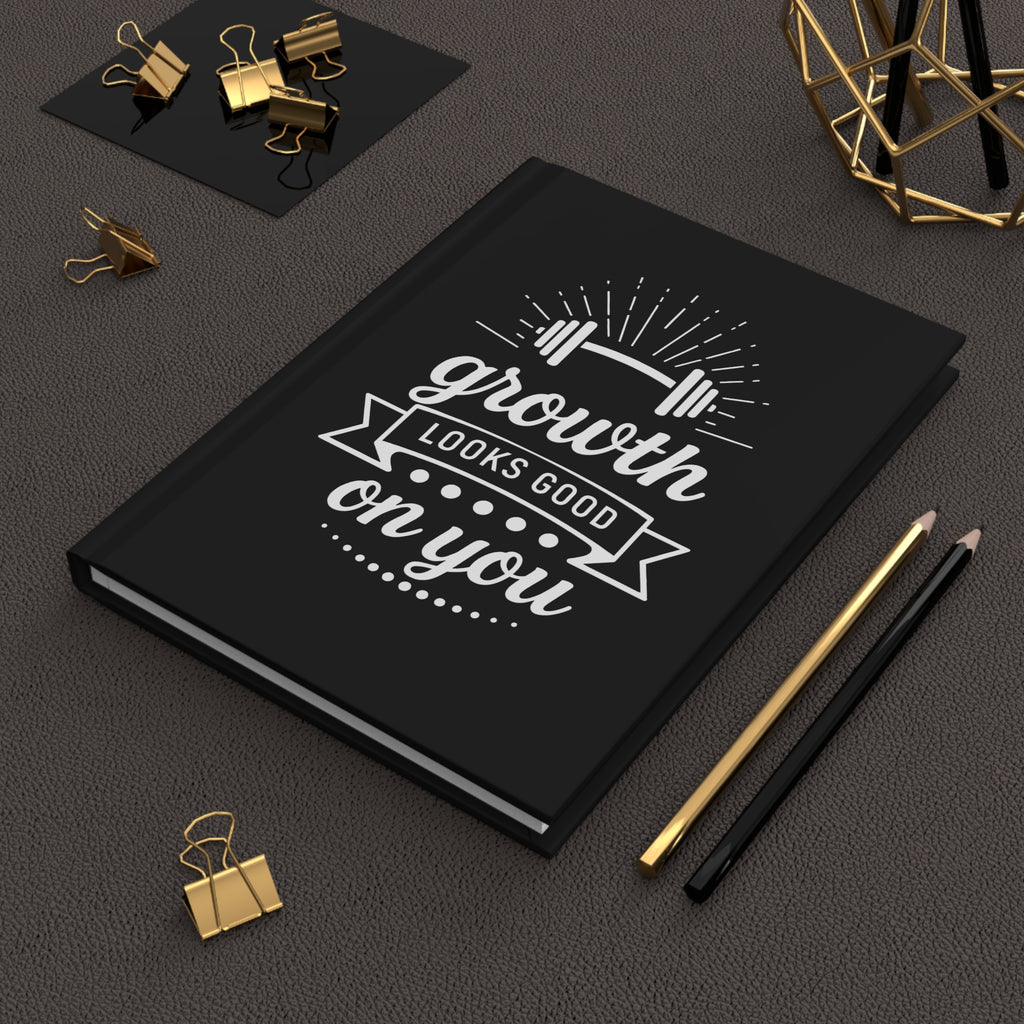 Growth Looks Good On You Journal - Self Improvement Journal, Matte Hardcover Lined Notebook