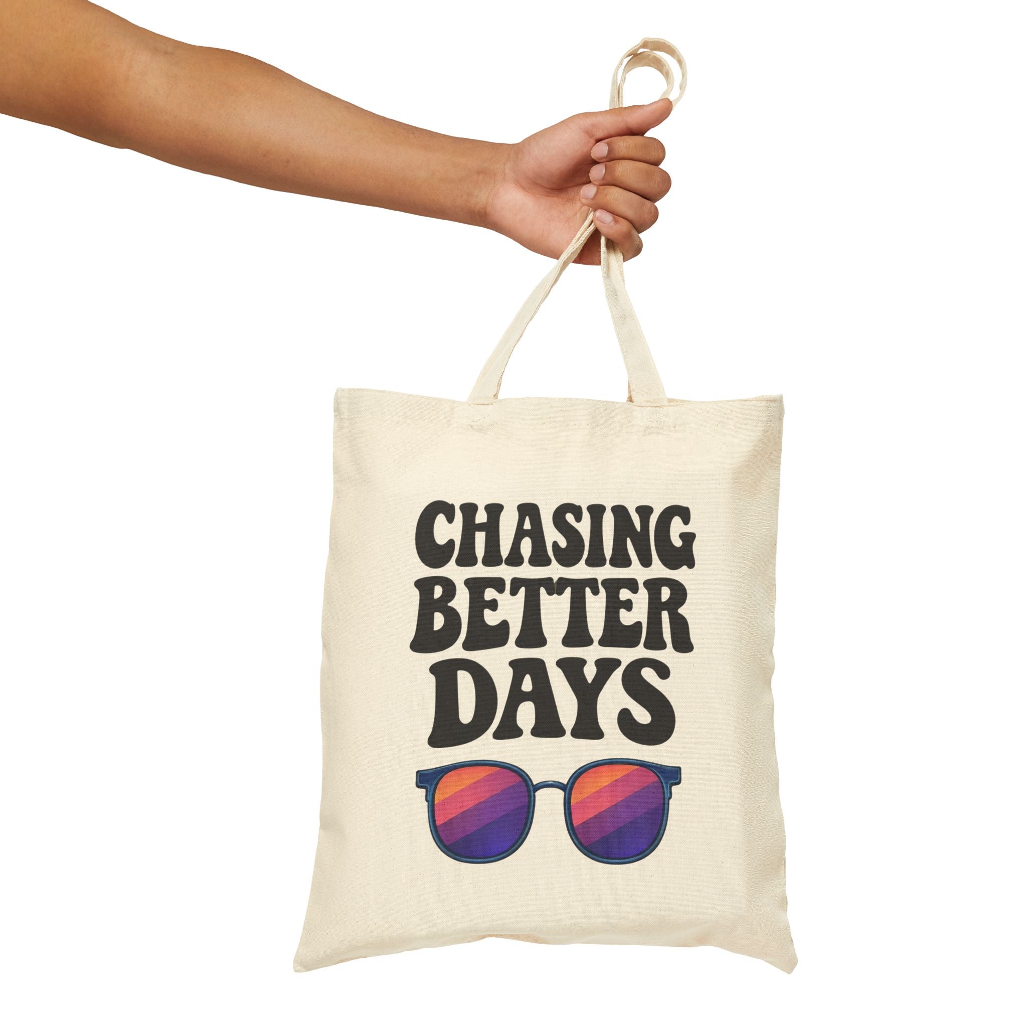 Chasing Better Days Tote Bag | Motivational Aesthetic Tote | Positive Mindset Bag | Trendy Inspirational Canvas Tote | Self Growth Gift