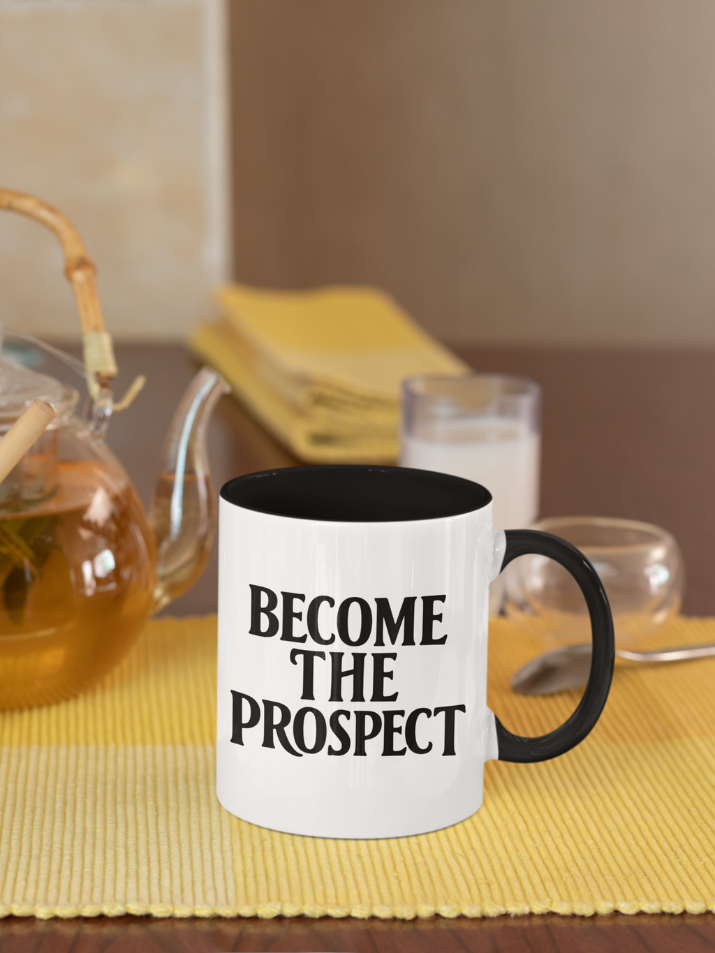 Become The Prospect Motivational Mug | Minimalist Success Coffee Cup | Inspiring Gift for Entrepreneurs & Daily Motivation (11 oz, 15 oz)