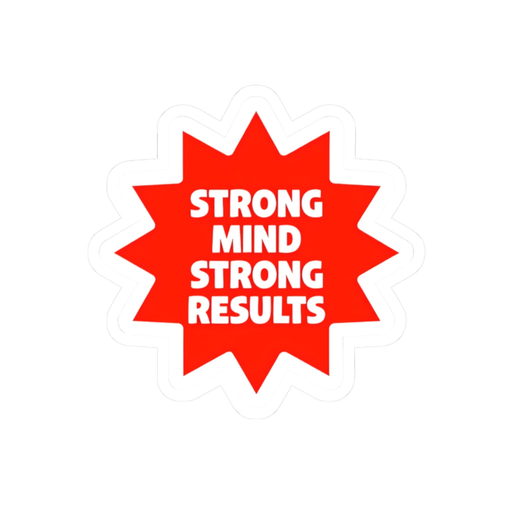 Strong Mind Strong Results Premium Kiss-Cut Sticker - Bold Red Starburst Design