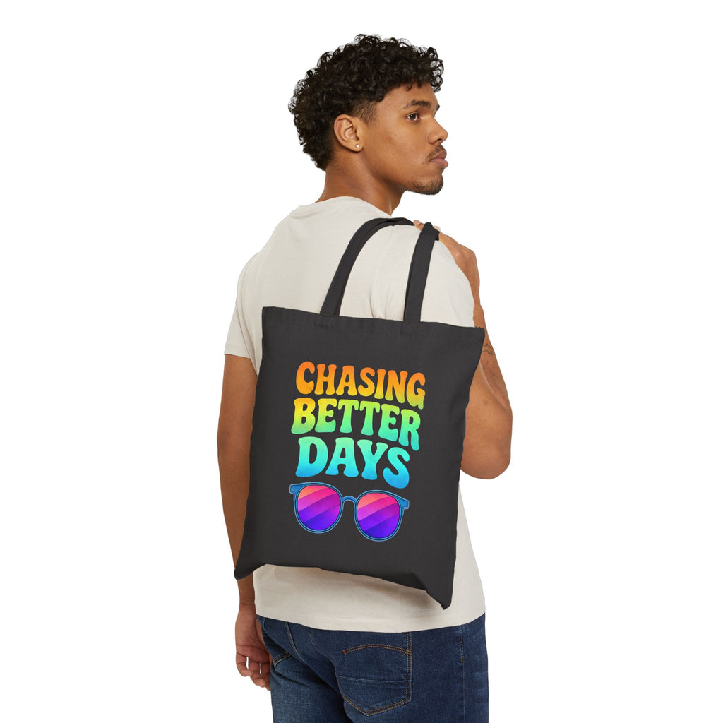 Chasing Better Days Tote Bag | Motivational Aesthetic Tote | Positive Mindset Bag | Trendy Inspirational Canvas Tote | Self Growth Gift