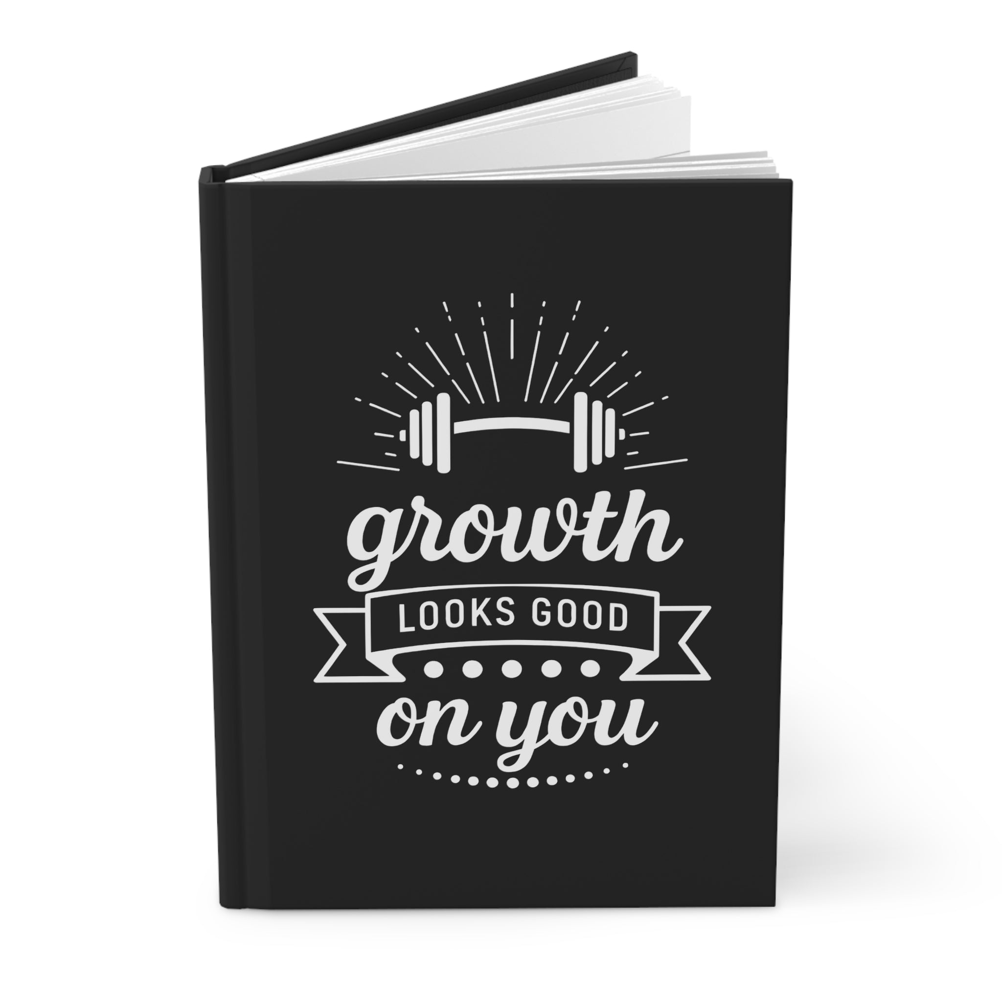 Growth Looks Good On You Journal - Self Improvement Journal, Matte Hardcover Lined Notebook