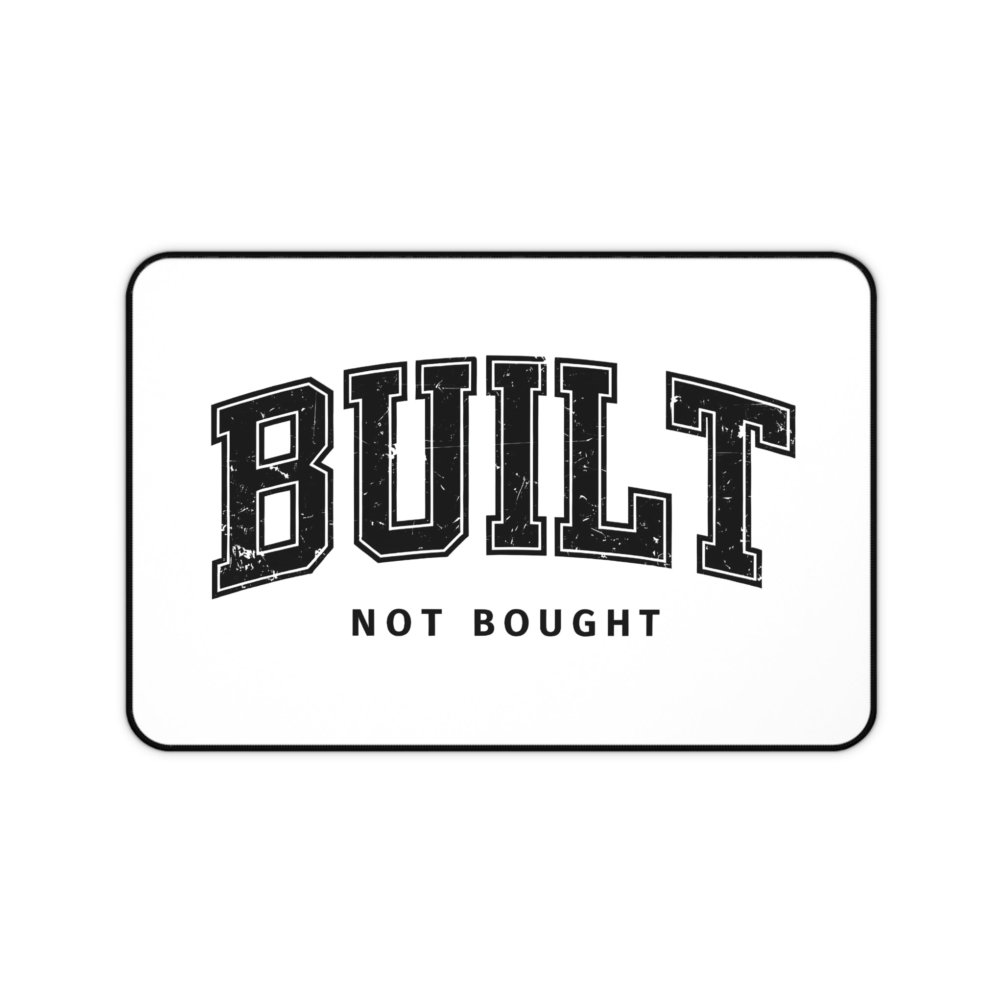 Built Not Bought Desk Mat – Motivational Gym Mouse Pad | Aesthetic Workspace & Gaming Setup Mat