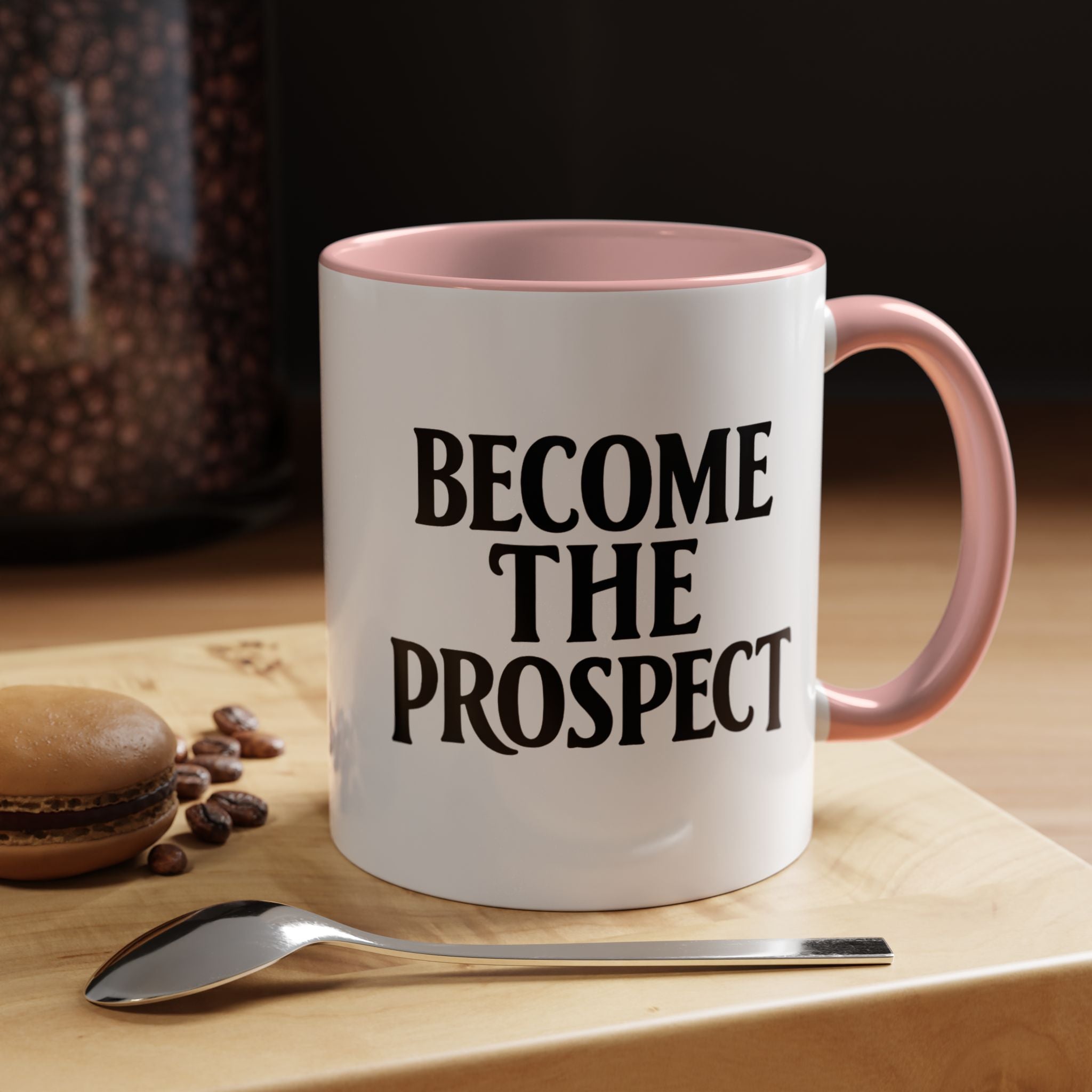 Become The Prospect Motivational Mug | Minimalist Success Coffee Cup | Inspiring Gift for Entrepreneurs & Daily Motivation (11 oz, 15 oz)
