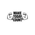 Make Today Count Motivational Gym Sticker – Fitness Quote Sticker, Workout Motivation Decal, Laptop Water Bottle Sticker, Gym Lover Gift