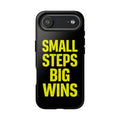 Small Steps Big Wins Motivational Phone Case, Inspirational Quote iPhone Case, Tough Samsung Galaxy Case, Minimalist Black Success Cover