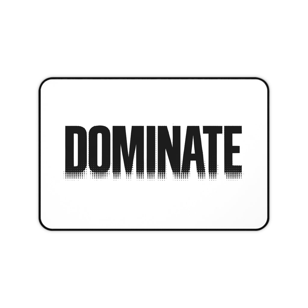 Dominate Desk Mat – Customizable Motivational Work & Gaming Mat