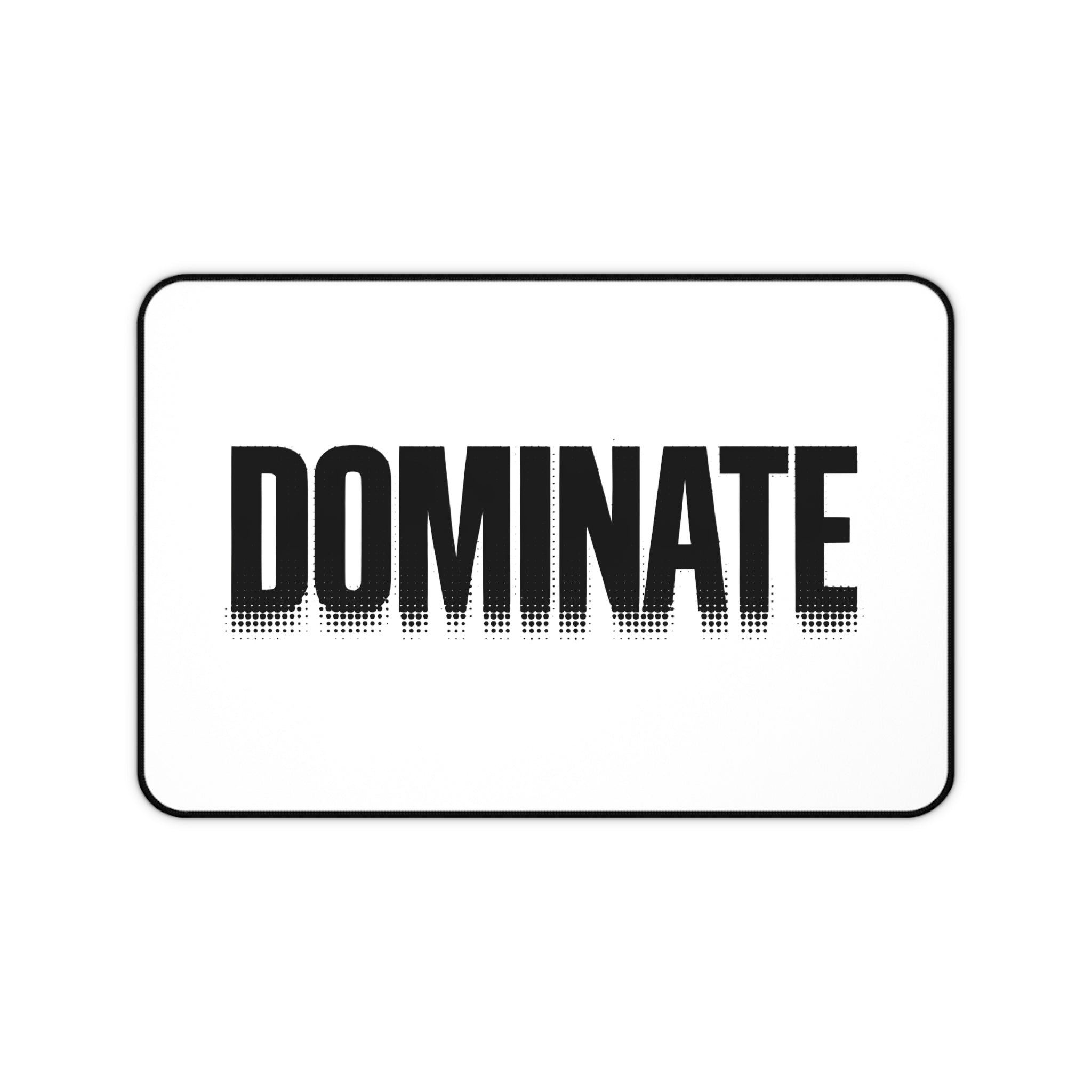 Dominate Desk Mat – Customizable Motivational Work & Gaming Mat