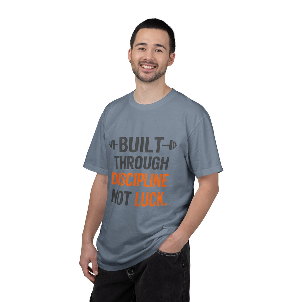 Built Through Discipline Not Luck Vintage Fitness Tee | Unisex Garment - Dyed