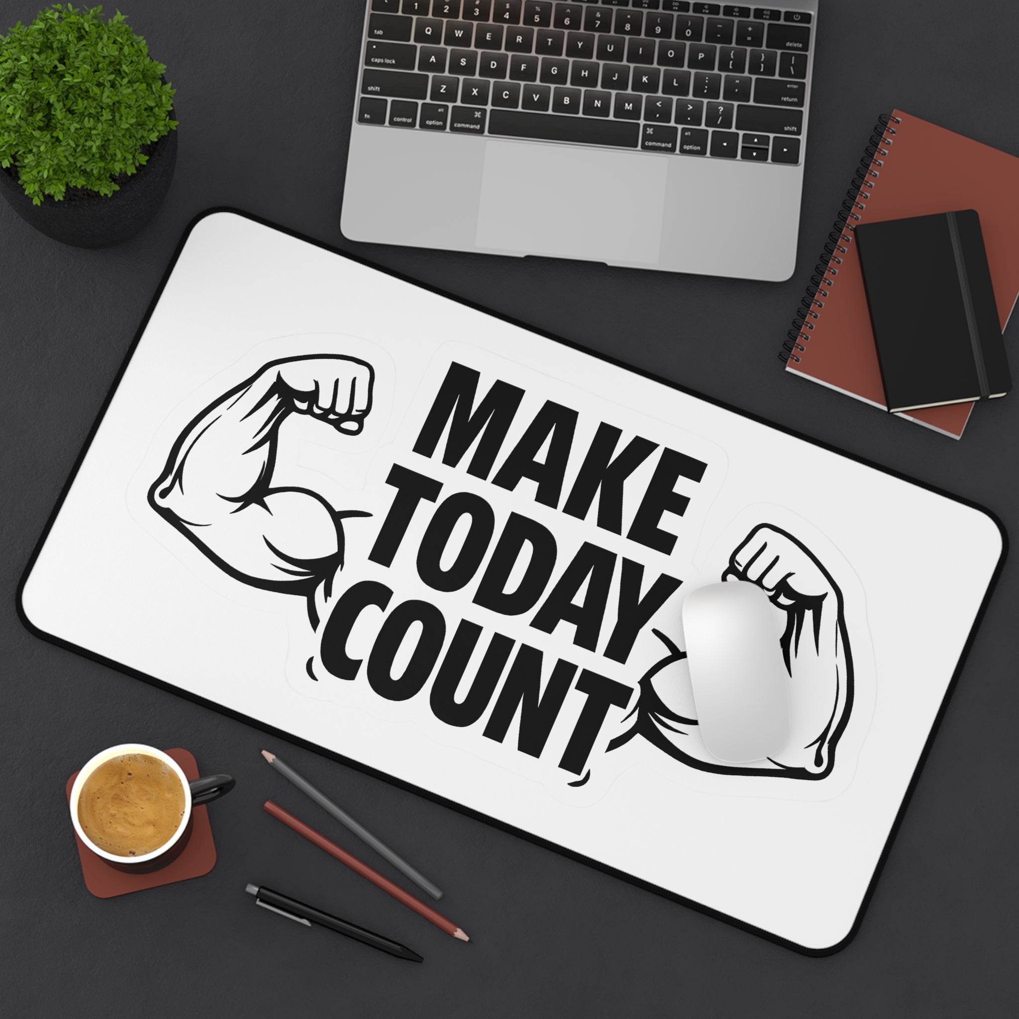 Make Today Count Motivational Desk Mat - Gym Lover Aesthetic Mousepad - Large Neoprene Office Decor