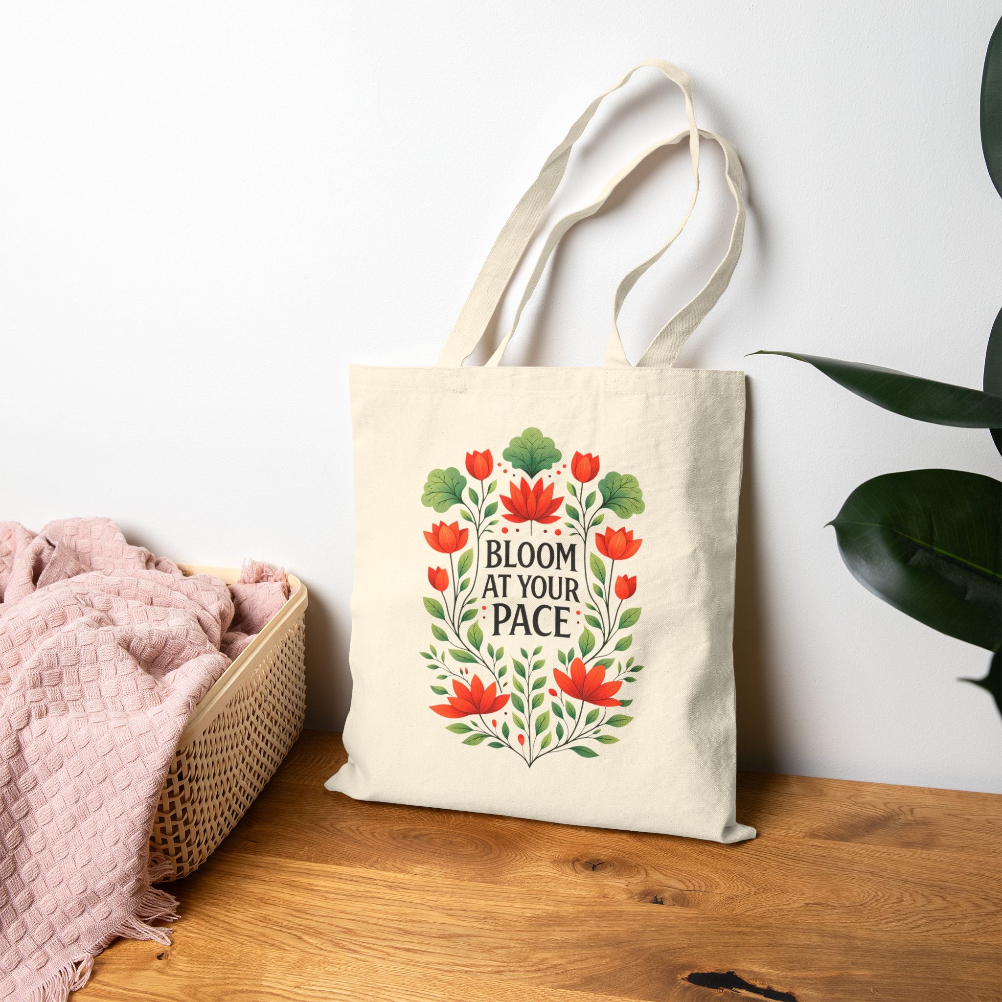 Bloom At Your Pace Tote Bag - Floral Aesthetic Canvas Tote, Motivational Growth Quote Bag, Cute Everyday Eco-Friendly Shopper