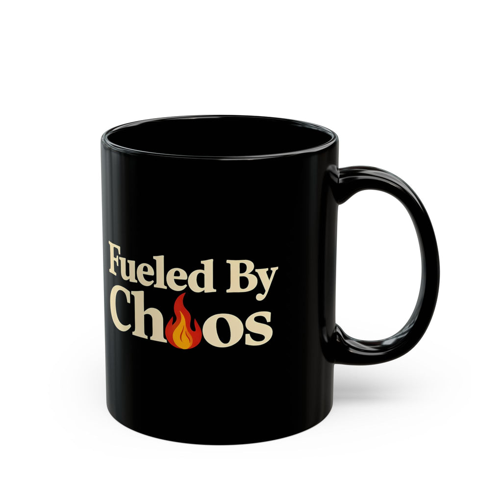Fueled By Chaos Black Ceramic Mug | Aesthetic Coffee Cup for Entrepreneurs & Busy Lifestyles (11oz, 15oz)