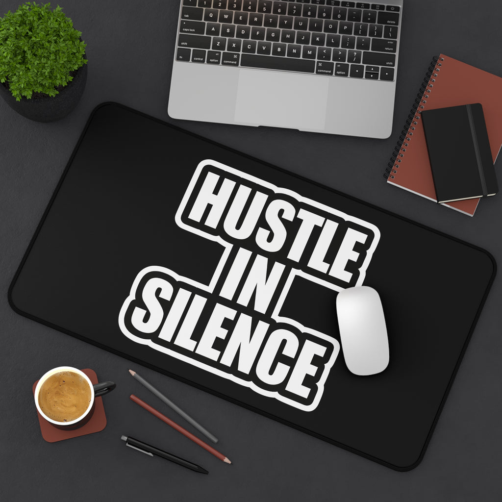 Hustle in Silence Desk Mat – Motivational Office Desk Pad – Entrepreneur Workspace Mouse Pad – Gaming Desk Mat – Productivity Desk Setup
