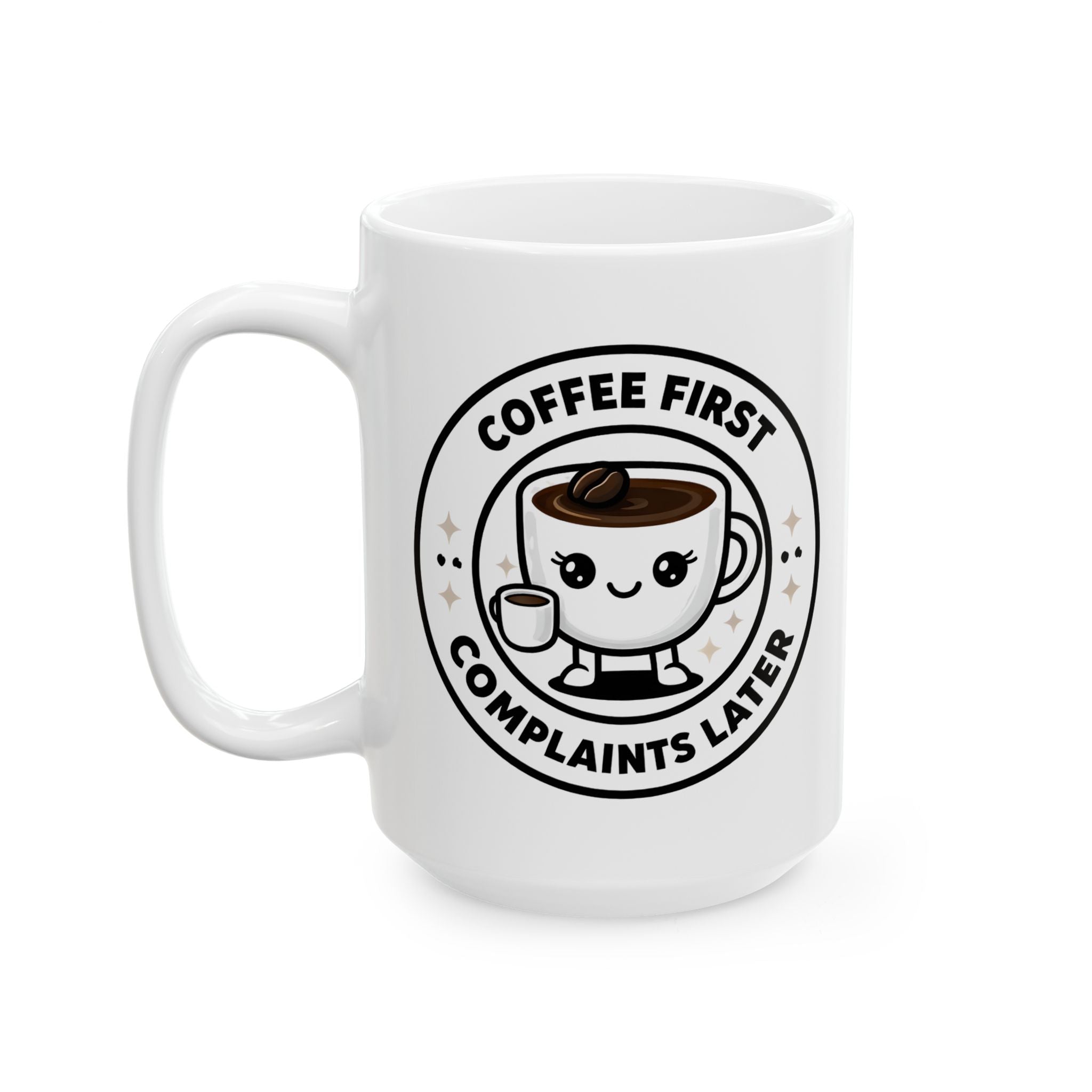 Coffee First, Complaints Later Mug | Funny Coffee Lover Gift, Cute Kawaii Coffee Cup Design, Morning Motivation Mug, Office Humor Cup