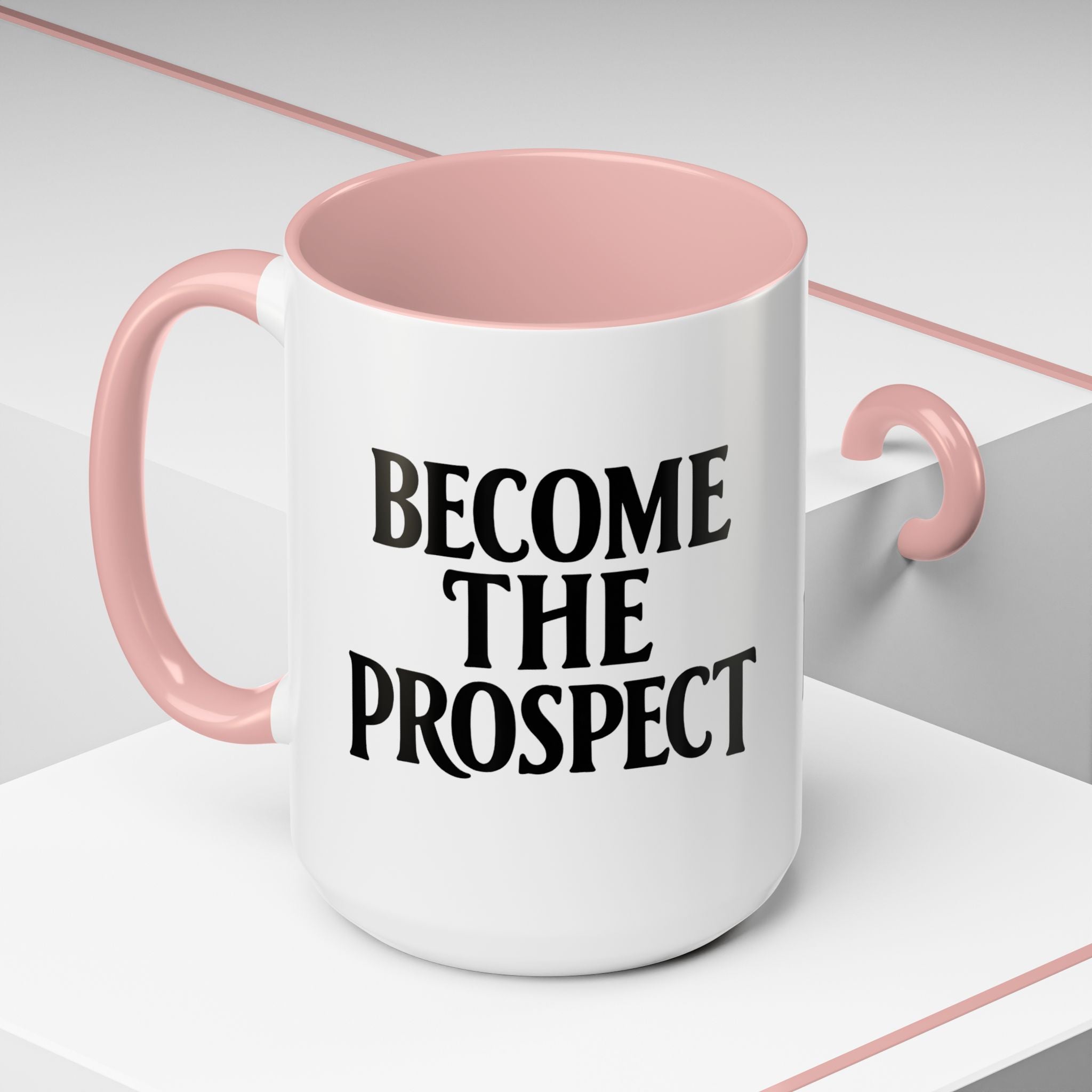 Become The Prospect Motivational Mug | Minimalist Success Coffee Cup | Inspiring Gift for Entrepreneurs & Daily Motivation (11 oz, 15 oz)