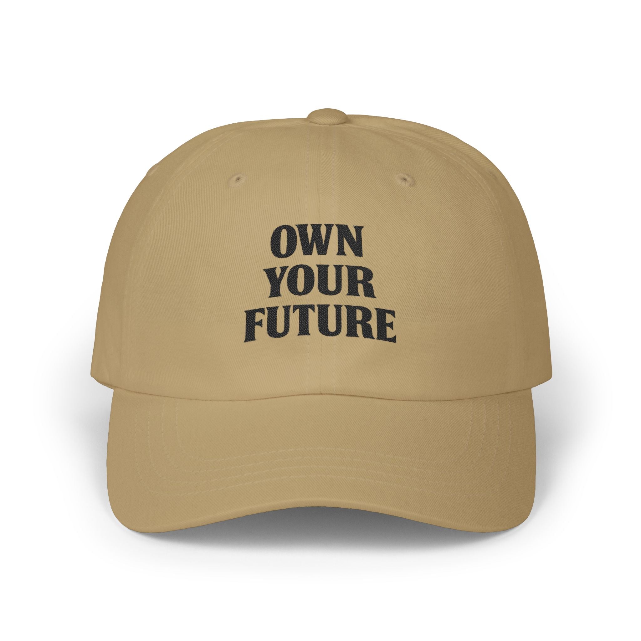 Own Your Future Dad Hat - Motivational Embroidered Cap, Minimalist Streetwear, Adjustable Cotton Baseball Hat