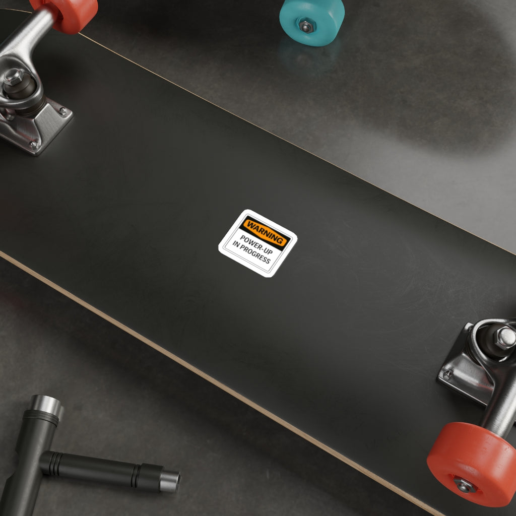 "Power-Up In Progress" Funny Warning Sticker - Waterproof Vinyl Die-Cut Decal for Water Bottles, Laptops, & Gym Gear - Matte Finish Aesthetic