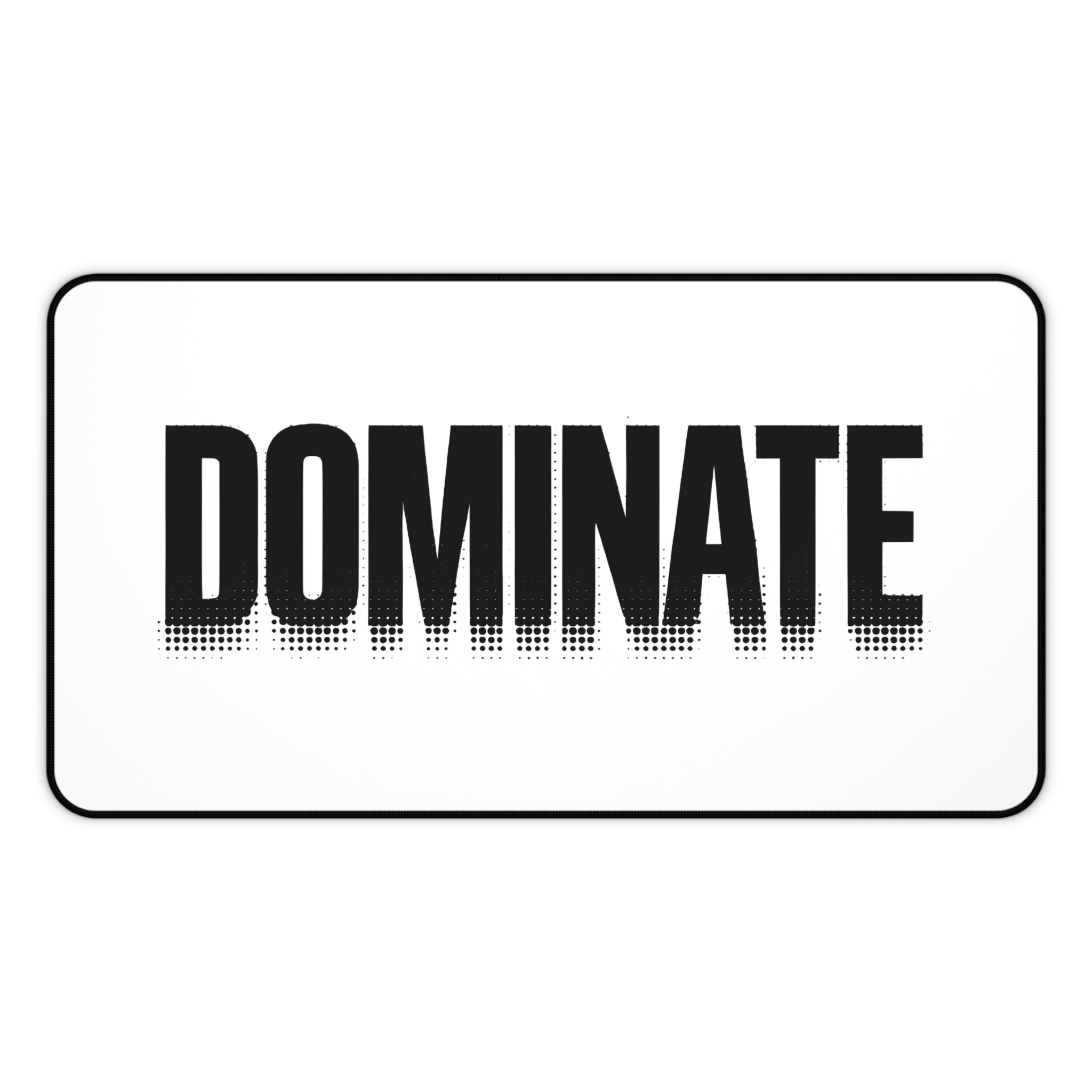 Dominate Desk Mat – Customizable Motivational Work & Gaming Mat
