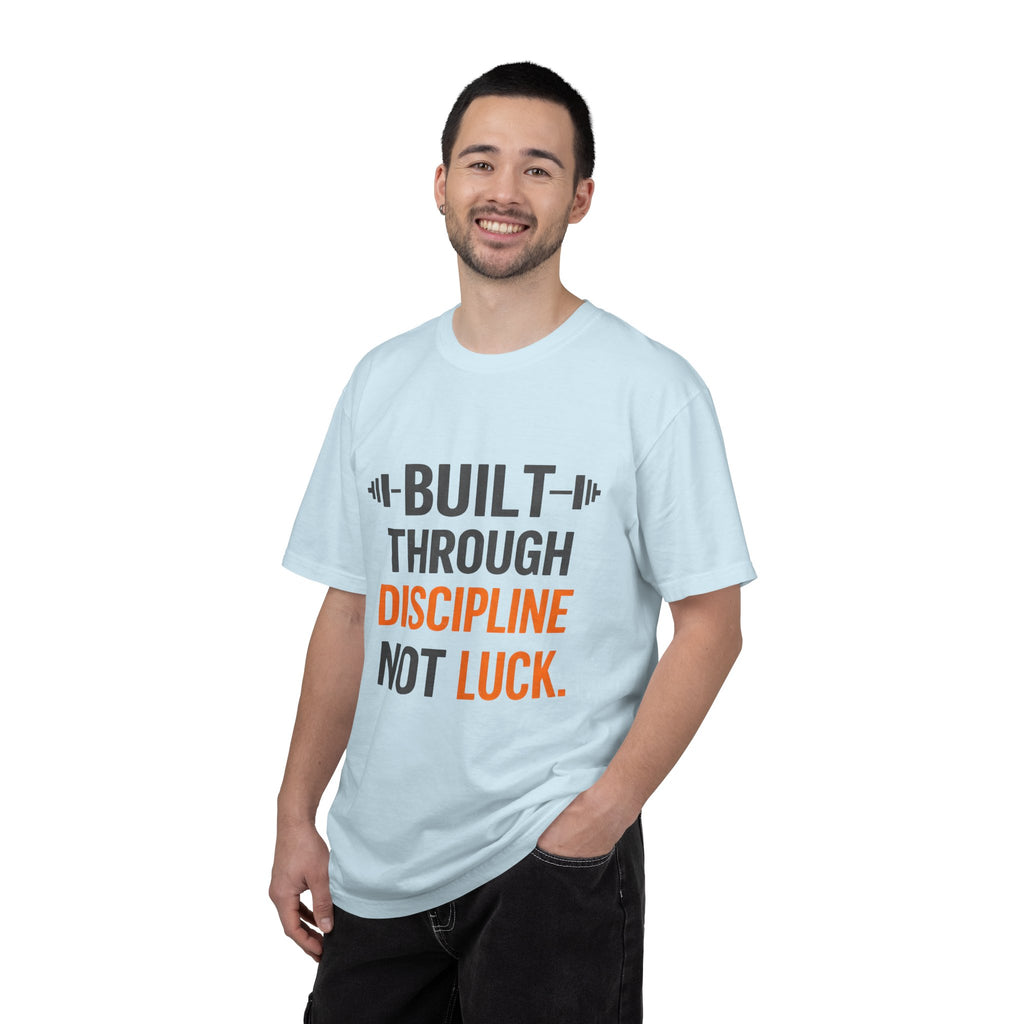 Built Through Discipline Not Luck Vintage Fitness Tee | Unisex Garment - Dyed